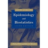 Study Guide to Epidemiology And Biostatistics (Study Guide to Epidemiology and Biostatistics)