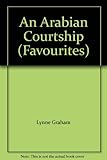 An Arabian courtship