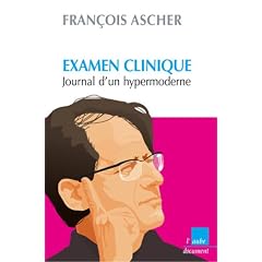 Examen clinique. Journal d'un hypermoderne