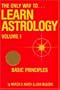 The Only Way to Learn Astrology, Vol. 1