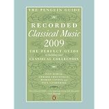The Penguin Guide to Recorded Classical Music 2009