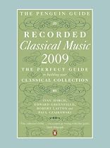 The Penguin Guide to Recorded Classical Music 2009