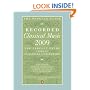 The Penguin Guide to Recorded Classical Music 2009