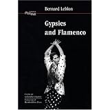Gypsies and Flamenco: The Emergence of the Art of Flamenco in Andalusia, Interface Collection Volume 6