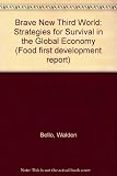 Brave new third world : strategies for survival in the global economy