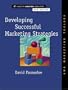 Developing Successful Marketing Strategies (AMA Marketing Toolbox)