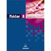 Faktor. Mathematik - Ausgabe 2005: Faktor 8. Mathematik. Sch�lerband. Sekundarstufe 1. Berlin: Ausgabe 2006