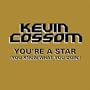You're a Star (You Know What You Doin') (Main Version)