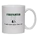 FIREFIGHTER I make more money than you! Mug for Coffee / Hot Beverage (choice of sizes and colors)