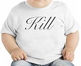Kill Slogan オーガニックベビーTシャツ 12 - 18 Months