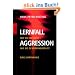 Lernfall Aggression: Wie sie entsteht - wie sie zu vermindern ist. Eine Einf�hrung