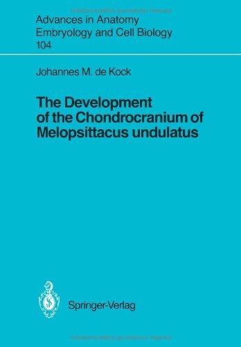 The Development of the Chondrocranium of Melopsittacus undulatus (Advances in Anatomy, Embryology and Cell Biology)