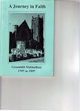 A Journey in Faith : Greenhill Methodism 1797 to 1997