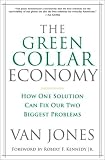 The Green Collar Economy: How One Solution Can Fix Our Two Biggest Problems