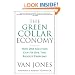 The Green Collar Economy: How One Solution Can Fix Our Two Biggest Problems
