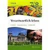 Ethik 7 / 8. Lehrbuch. Verantwortlich leben. Lehrbuch. Berlin: Freiheit - Verantwortung - Solidarit�t
