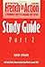 French in Action: A Beginning Course in Language and Culture, Second Edition: Study Guide, Part 2 (Yale Language Series)