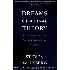 Dreams of a Final Theory: The Scientist's Search for the Ultimate Laws of Nature