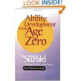 Ability Development from Age Zero (Suzuki Method International) by Shinichi Suzuki and Mary Louise Nagata