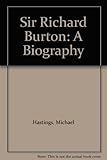Sir Richard Burton : a biography