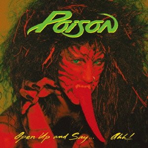 Poison - Open Up And Say...Ahh! - 20th Anniversary Edition - Zortam Music