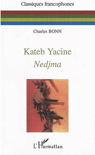 Kateb Yacine : Nedjma