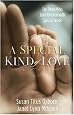 A Special Kind of Love: For Those Who Love Children with Special Needs