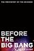 Before the Big Bang