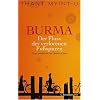 Burma - Der Fluss der verlorenen Fu�spuren: Eine pers�nliche Geschichte