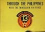 From Fiji Through The Philippines With The Thirteenth Air Force