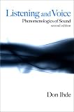 Listening and Voice: Phenomenologies of Sound