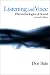 Book Listening and Voice: Phenomenologies of Sound