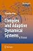 Complex and Adaptive Dynamical Systems: A Primer (Springer Complexity)