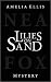 Lilies on Sand: 2