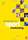 Introduction to Sport Marketing: A Practical Approach (Sport Management)