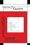 Organized Labor: Collected Poems