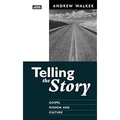 Telling the Story: Gospel, Mission and Culture (Gospel and culture)