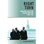 Right Turn: American Life in the Reagan-Bush Era, 1980-1992