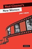 Nazi Cinema's New Women