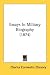Book Essays In Military Biography (1874)