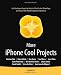 More iPhone Cool Projects (Books for Professionals by Professionals)