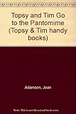 Topsy and Tim at the pantomime
