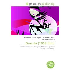 Dracula (1958 film): Hammer Horror, John Van Eyssen, Michael Gough, Peter Cushing, Tod Browning.