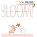 Bloom! A Little Book About Finding Love