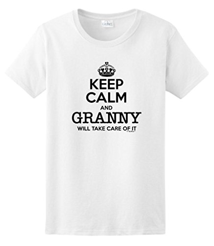 Keep Calm and Granny Will Take Care of It, Grandma Ladies T-Shirt