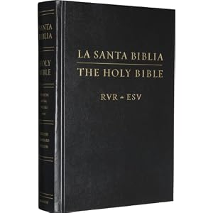 ESV Spanish/English Parallel Bible: , Black (La Santa Biblia / The Holy Bible: RVR / ESV): Hardcover, Black