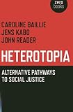 The globalization of space : Foucault and heterotopia