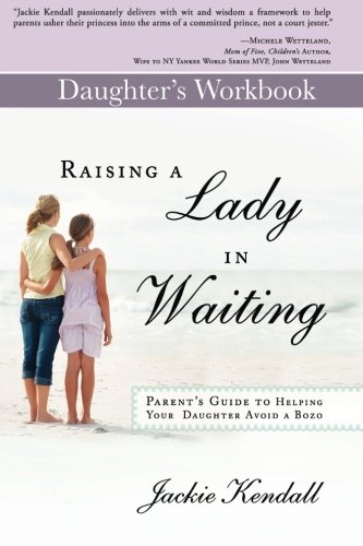 Raising a Lady in Waiting Daughter's Workbook