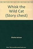 Whisk the wild cat