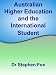 Australian Higher Education and the International Student